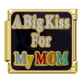 A Big Kiss for My Mom